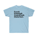 Fuzz&Preamp&Overdrive&Distortion Black Text Unisex Ultra Cotton Tee