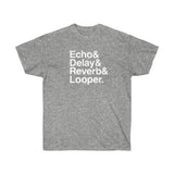 Echo&Delay&Reverb&Looper White Text Unisex Ultra Cotton Tee